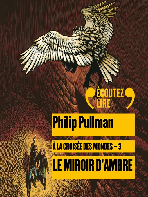 Title details for Le miroir d'ambre by Philip Pullman - Wait list